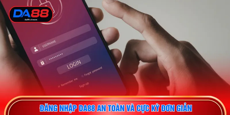 Đăng nhập DA88 an toàn và cực kỳ đơn giản