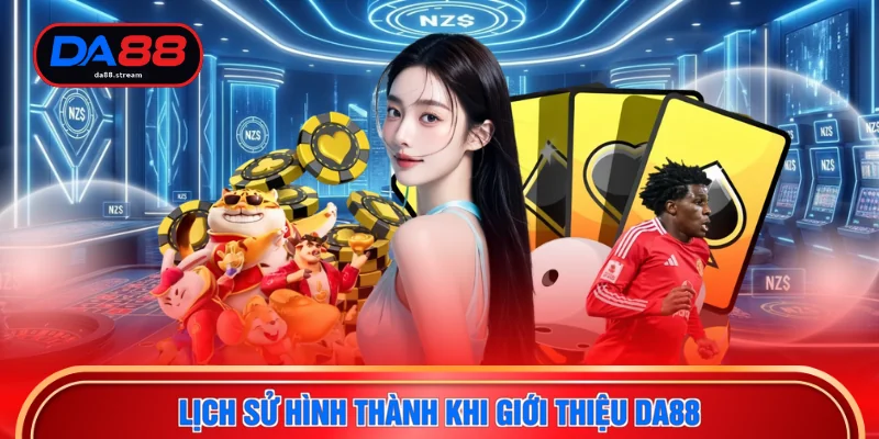 Lịch sử hình thành khi giới thiệu DA88
