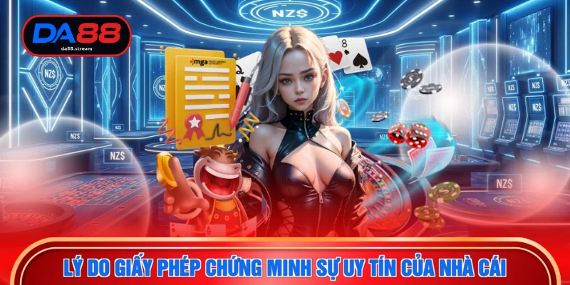 Lý do giấy phép chứng minh sự uy tín của nhà cái